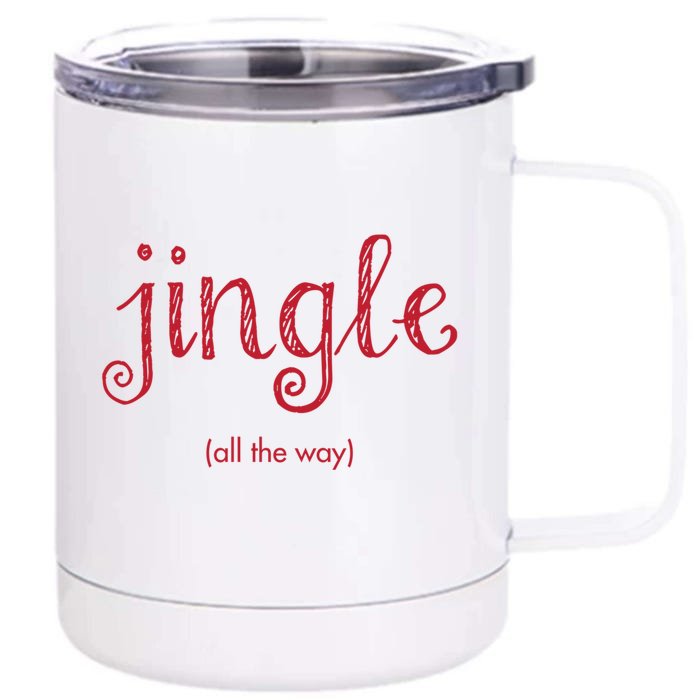 Jingle All The Way Christmas Design Gift Front & Back 12oz Stainless Steel Tumbler Cup