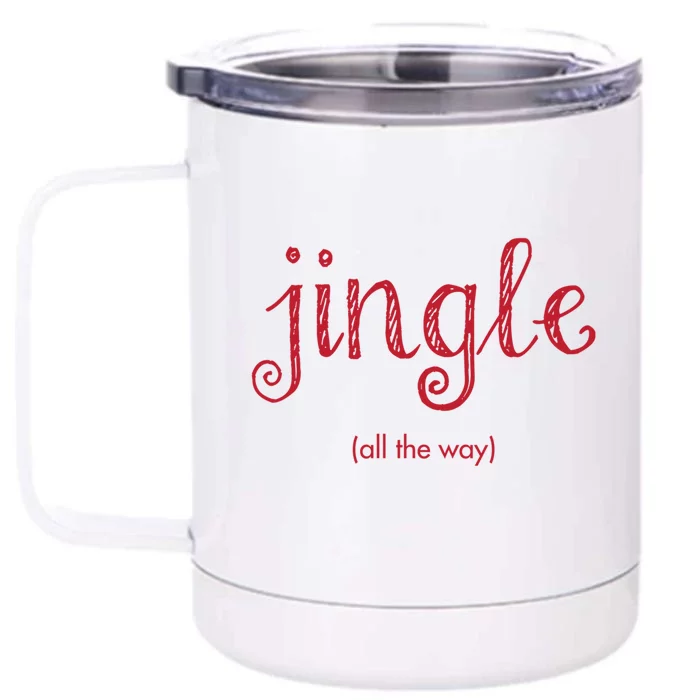 Jingle All The Way Christmas Design Gift Front & Back 12oz Stainless Steel Tumbler Cup