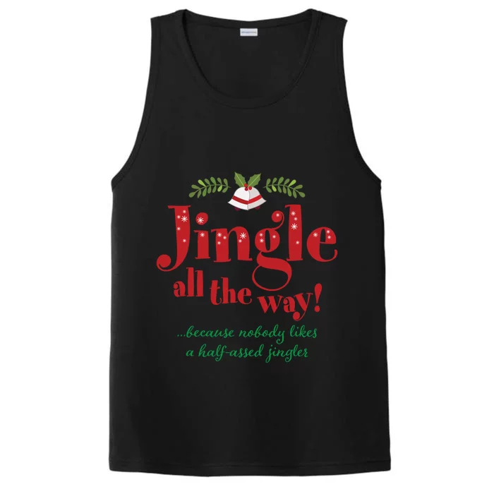 Jingle All The Way Funny Christmas Gift Performance Tank