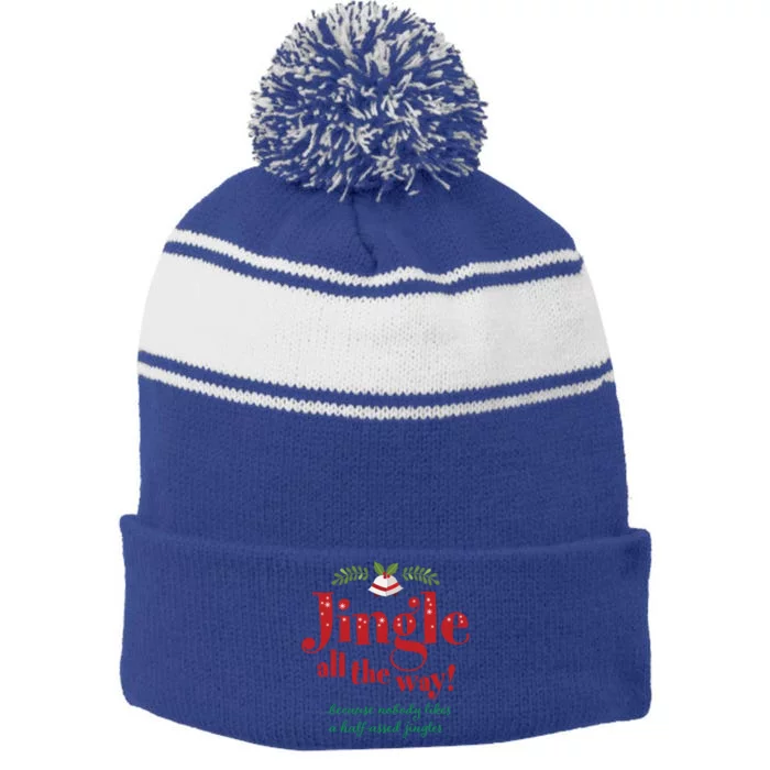 Jingle All The Way Funny Christmas Gift Stripe Pom Pom Beanie