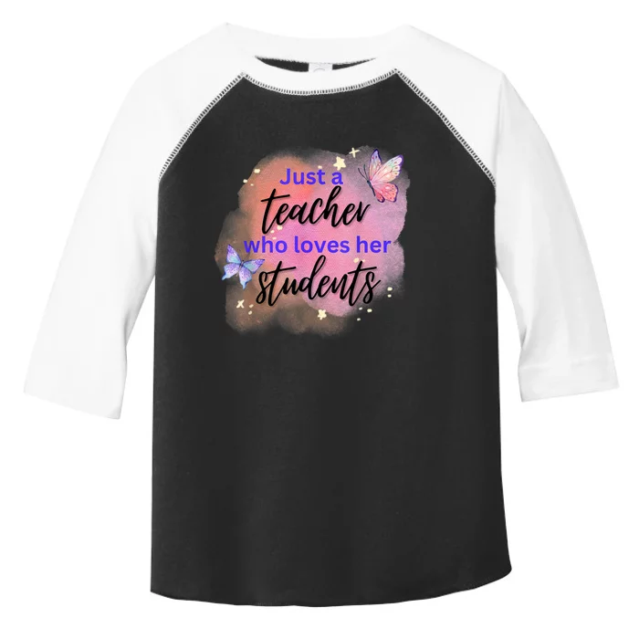 Just A Teacher Who Loves Her Students Toddler Fine Jersey T-Shirt