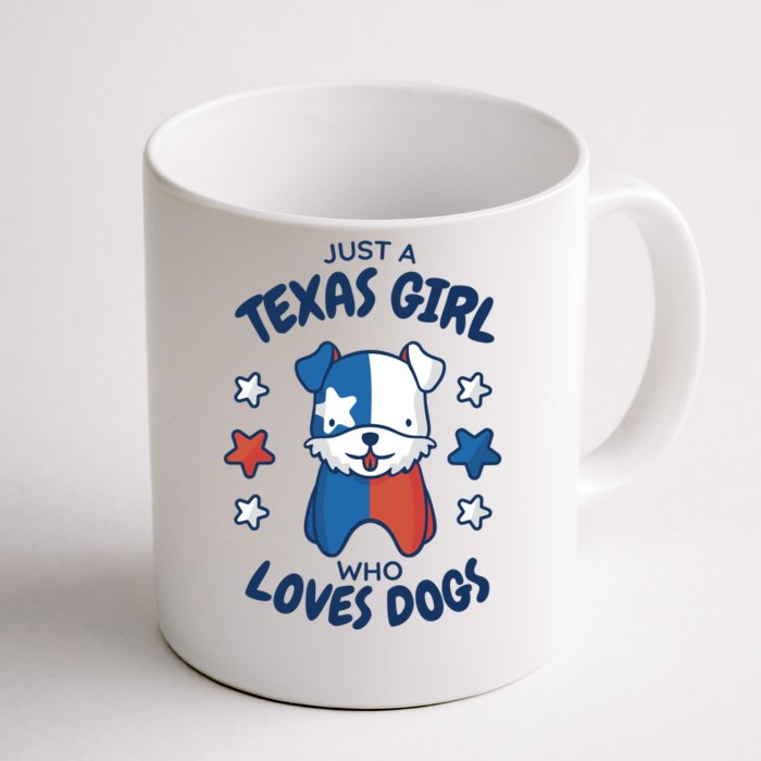 Just A Texas Girl Who Loves Dogs Front & Back Coffee Mug