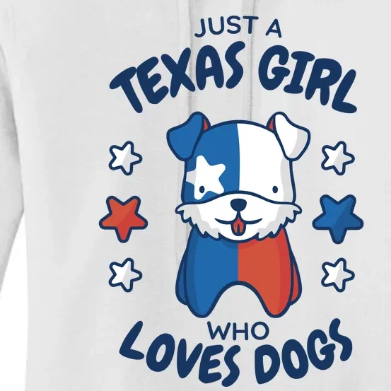 Just A Texas Girl Who Loves Dogs Women's Pullover Hoodie