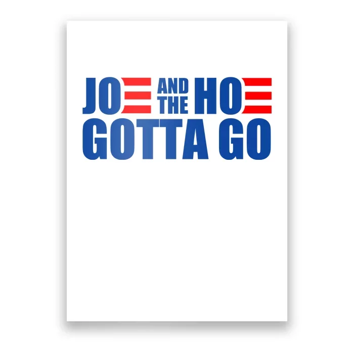 Joe And The Hoe Gotta Go Funny Poster