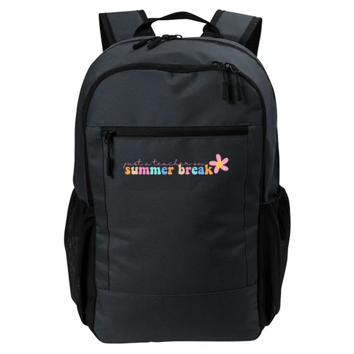 Just A Teacher On Summer Break Flower Daily Commute Backpack