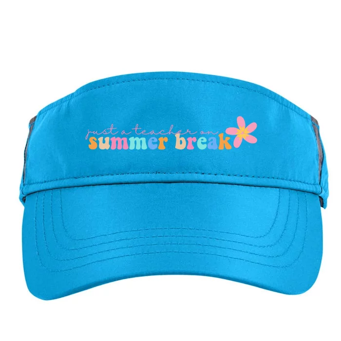 Just A Teacher On Summer Break Flower Adult Drive Performance Visor