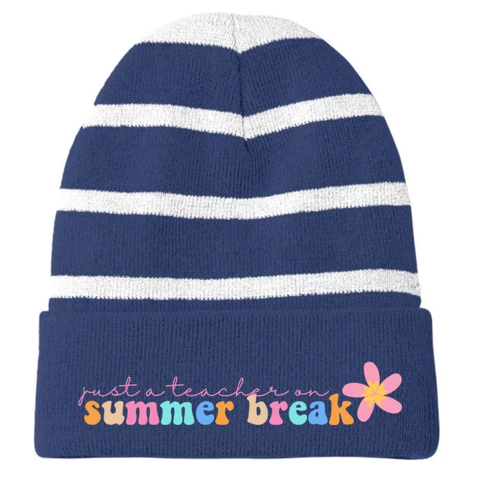 Just A Teacher On Summer Break Flower Striped Beanie with Solid Band