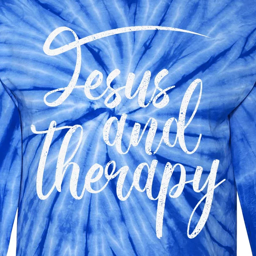 Jesus And Therapy Religious Christian Humor Tie-Dye Long Sleeve Shirt