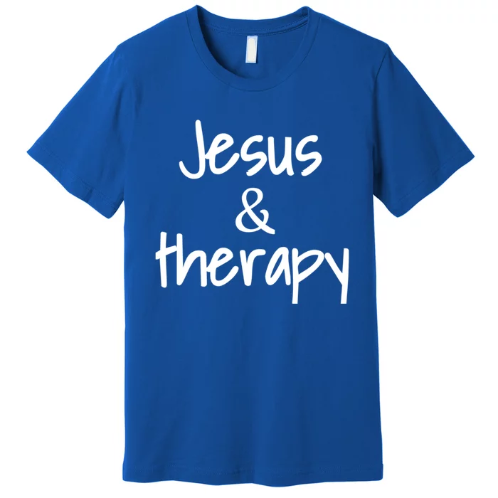 Jesus And Therapy Christian Humor For Christian Counselors Great Gift Premium T-Shirt