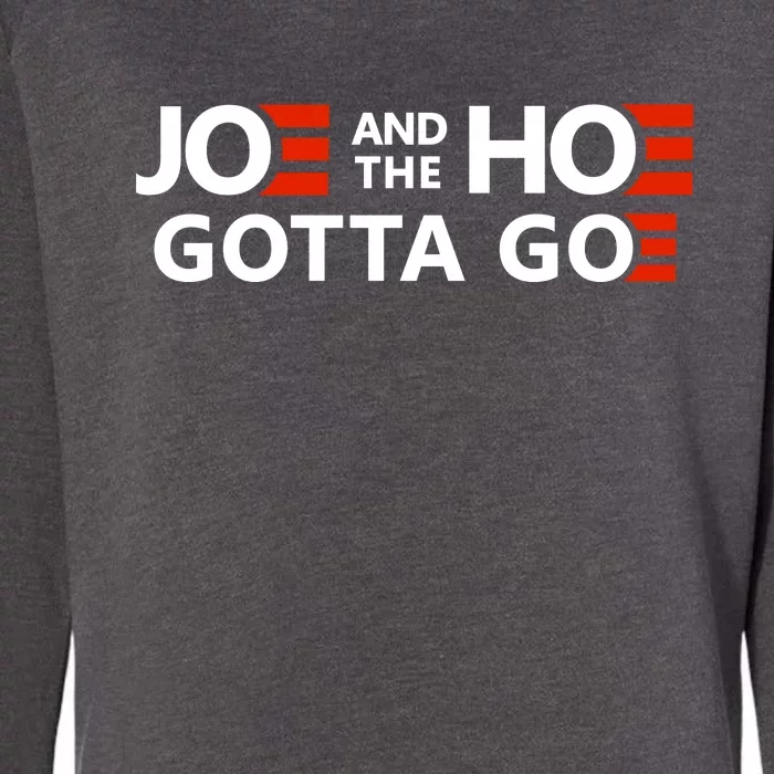 Joe And The Ho Gotta Go!! Womens California Wash Sweatshirt