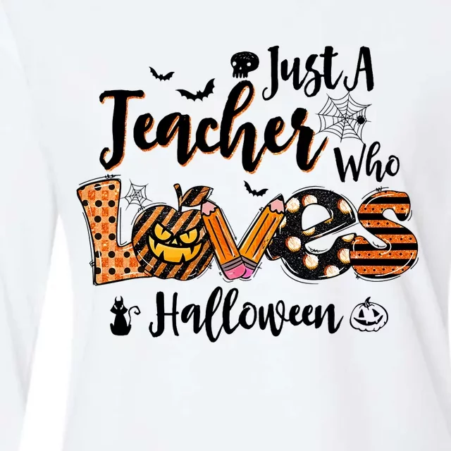 Just A Teacher Who Loves Halloween Pumpkin Witch Costume Womens Cotton Relaxed Long Sleeve T-Shirt