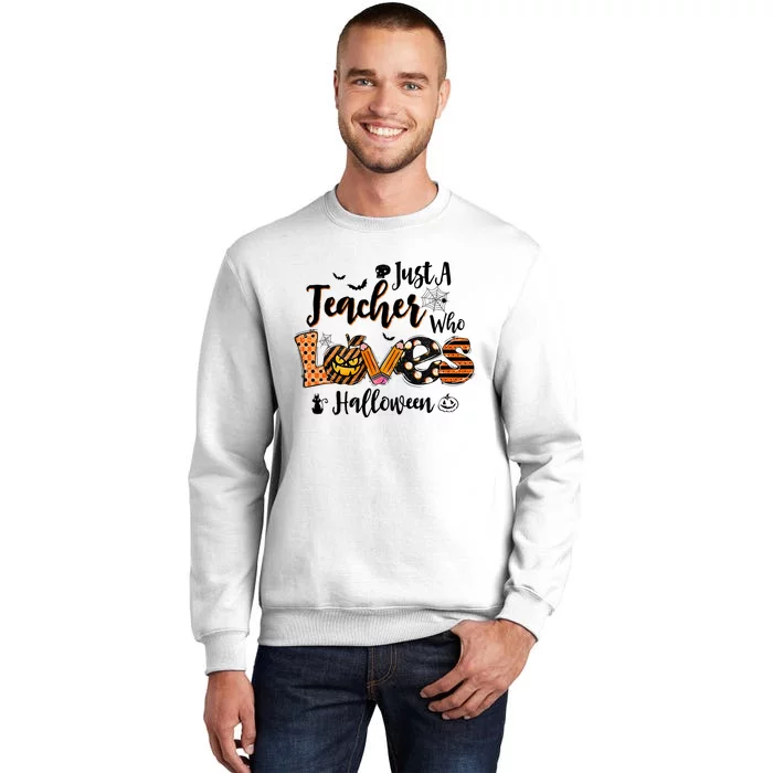 Just A Teacher Who Loves Halloween Pumpkin Witch Costume Sweatshirt