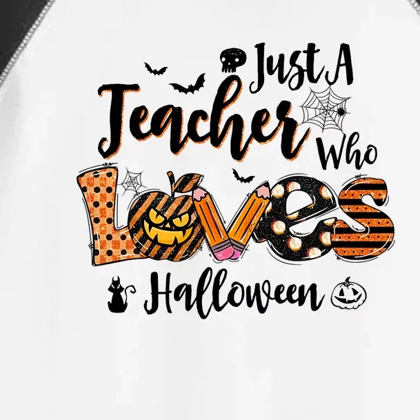 Just A Teacher Who Loves Halloween Pumpkin Witch Costume Toddler Fine Jersey T-Shirt