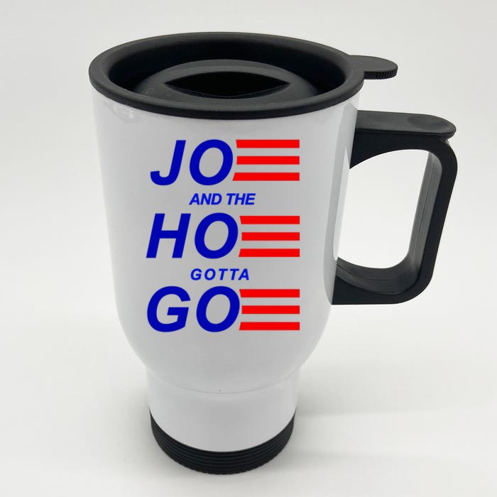 Joe And The Hoe Gotta Go Front & Back Stainless Steel Travel Mug