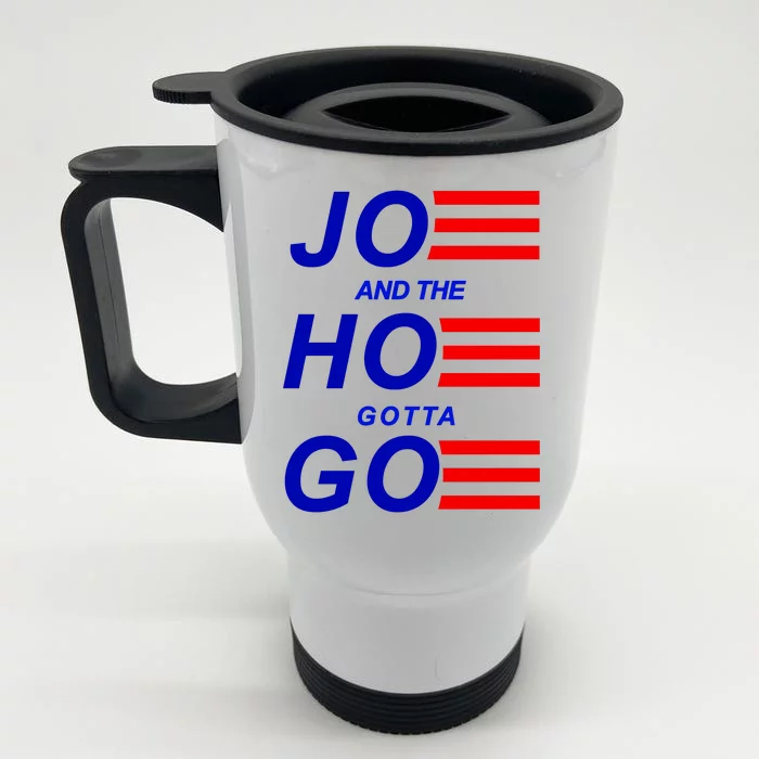 Joe And The Hoe Gotta Go Front & Back Stainless Steel Travel Mug