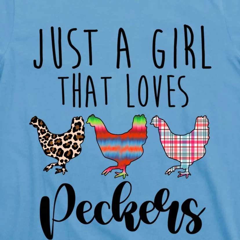 Just A That Loves Peckers Funny Chicken Lover Rooster Gift T-Shirt