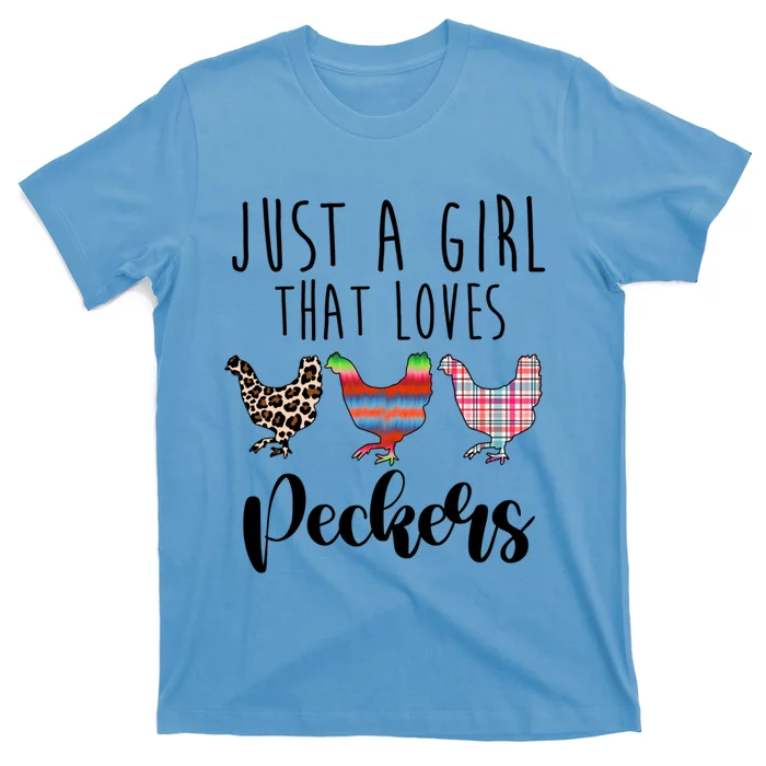 Just A That Loves Peckers Funny Chicken Lover Rooster Gift T-Shirt