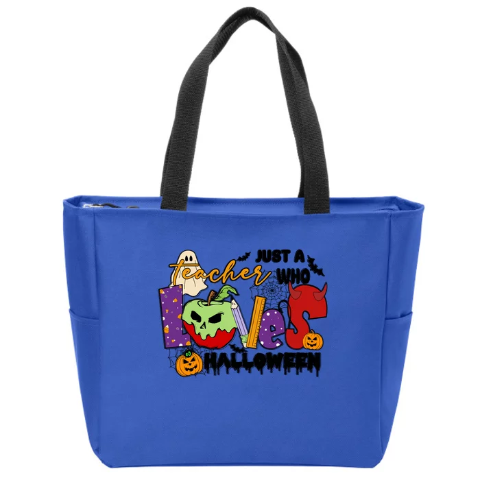 Just A Teacher Who Loves Halloween Gift Zip Tote Bag