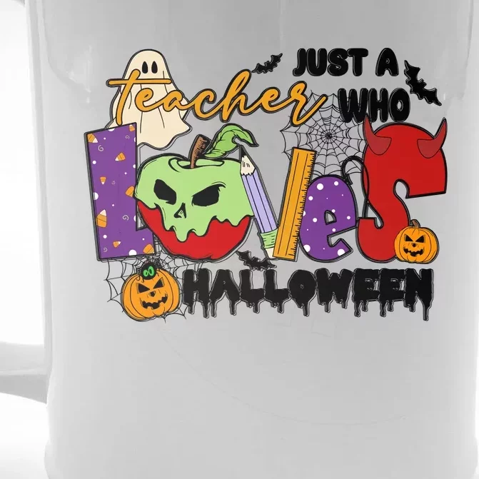 Just A Teacher Who Loves Halloween Gift Front & Back Beer Stein