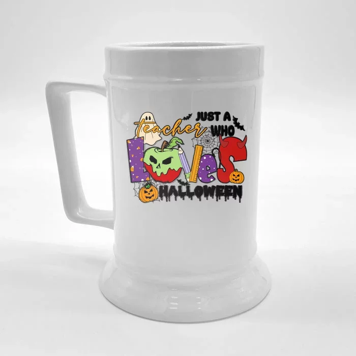 Just A Teacher Who Loves Halloween Gift Front & Back Beer Stein