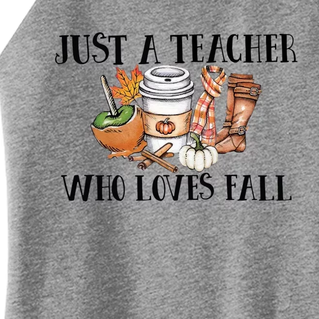 Just A Teacher Who Loves Fall Funny Gift Women’s Perfect Tri Rocker Tank