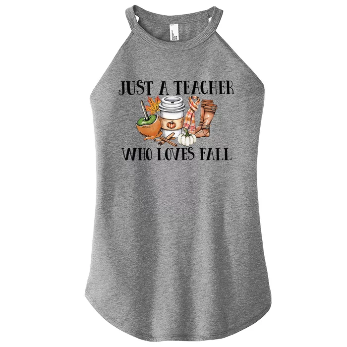 Just A Teacher Who Loves Fall Funny Gift Women’s Perfect Tri Rocker Tank