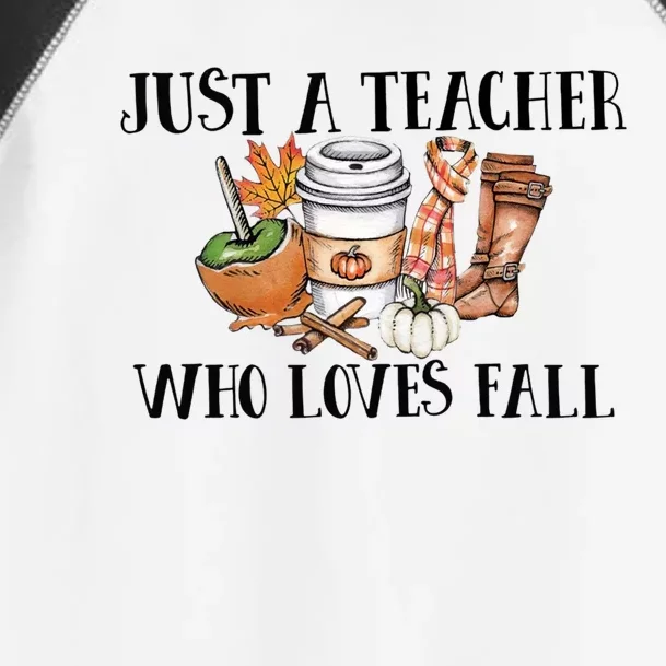 Just A Teacher Who Loves Fall Funny Gift Toddler Fine Jersey T-Shirt