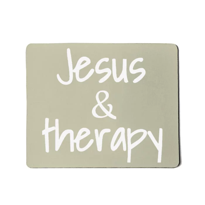 Jesus And Therapy Christian Humor For Christian Counselors Mousepad