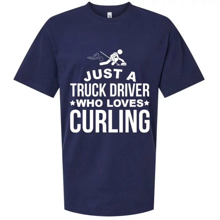 Just A Truck Driver Who Loves Curling Funny Curling Sueded Cloud Jersey T-Shirt