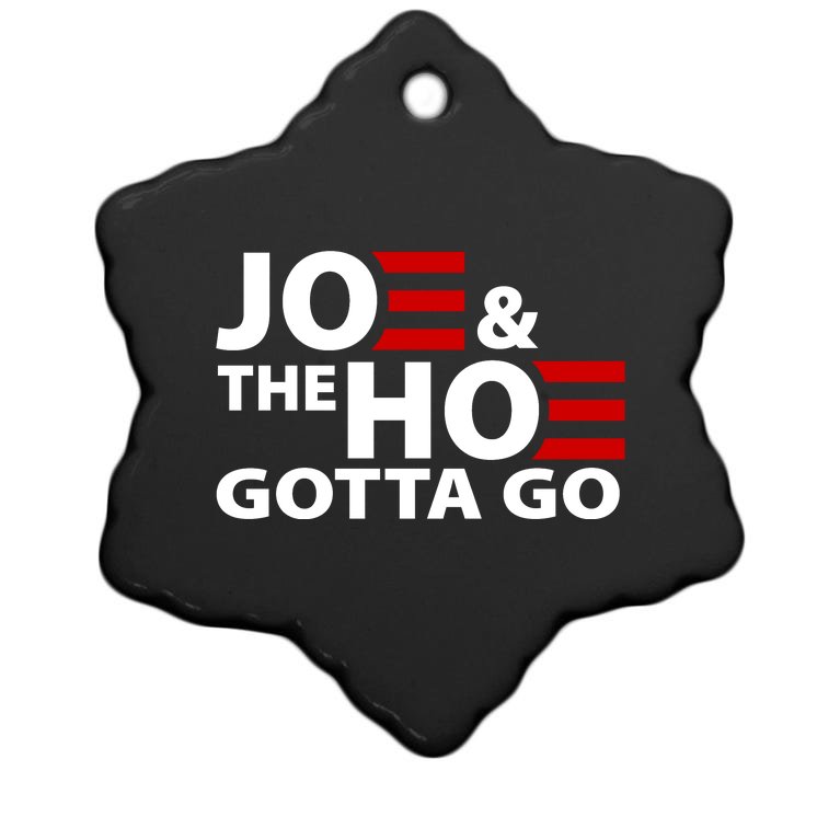 Joe And The Ho Gotta Gotta Go Funny Anti Biden Harris Christmas Ornament