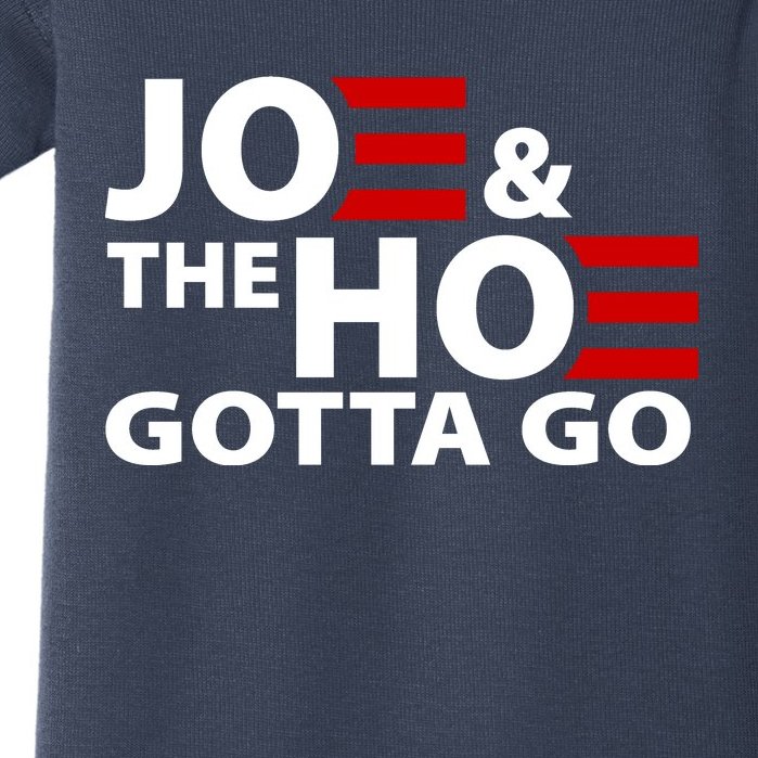 Joe And The Ho Gotta Gotta Go Funny Anti Biden Harris Baby Bodysuit