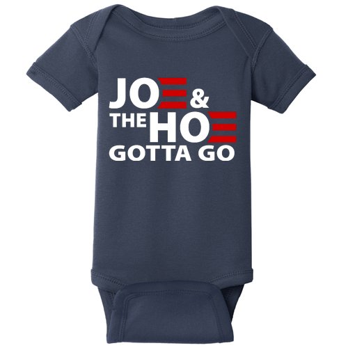 Joe And The Ho Gotta Gotta Go Funny Anti Biden Harris Baby Bodysuit