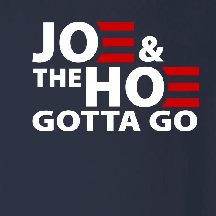 Joe And The Ho Gotta Gotta Go Funny Anti Biden Harris Toddler Long Sleeve Shirt