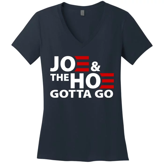 Joe And The Ho Gotta Gotta Go Funny Anti Biden Harris Women's V-Neck T-Shirt