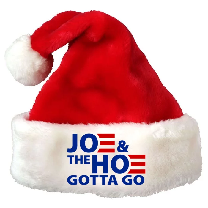 Joe And The Ho Gotta Gotta Go Funny Anti Biden Harris Premium Christmas Santa Hat