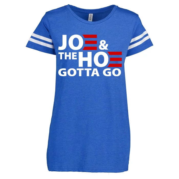 Joe And The Ho Gotta Gotta Go Funny Anti Biden Harris Enza Ladies Jersey Football T-Shirt