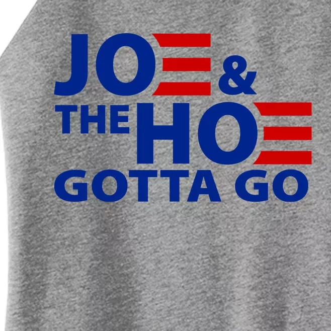 Joe And The Ho Gotta Gotta Go Funny Anti Biden Harris Women’s Perfect Tri Rocker Tank