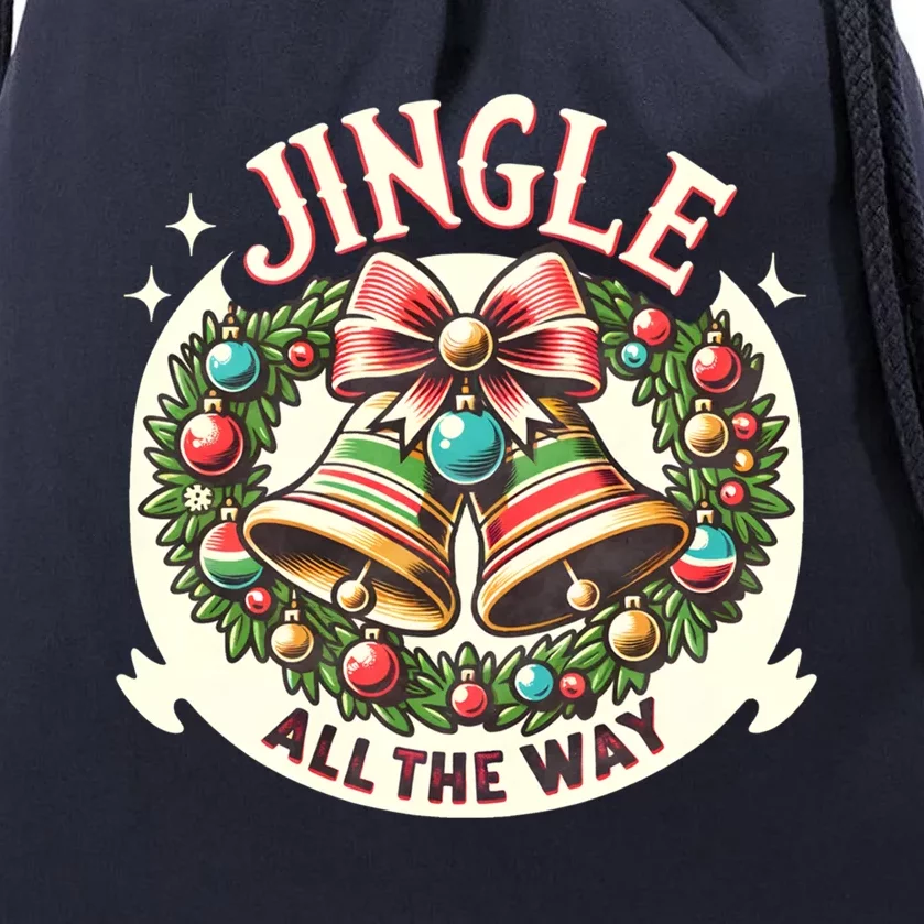 Jingle All The Way Holidays Family Funny Christmas Gift Drawstring Bag