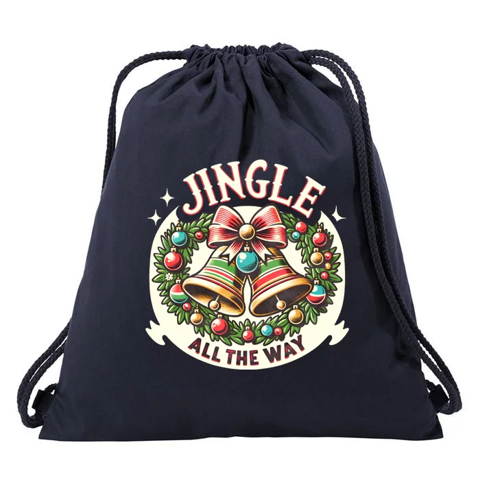 Jingle All The Way Holidays Family Funny Christmas Gift Drawstring Bag