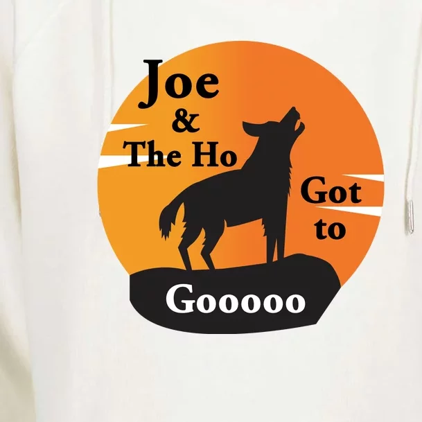 Joe And The Ho Hot To Gooooo Womens Funnel Neck Pullover Hood