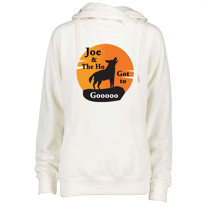 Joe And The Ho Hot To Gooooo Womens Funnel Neck Pullover Hood