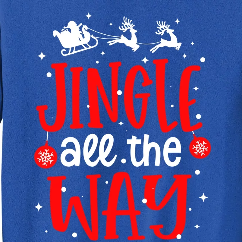 Jingle All The Way Christmas Pajama Xmas Snowflakes Holiday Meaningful Gift Tall Sweatshirt