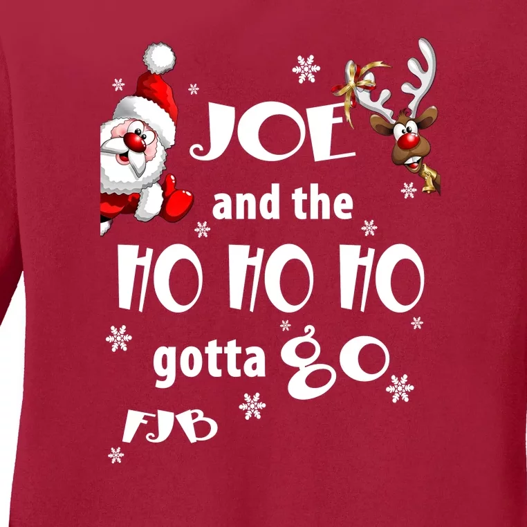 Joe And The HO HO HO Gotta GO FJB Perfect Anti Liberal Christmas Gift Ladies Long Sleeve Shirt