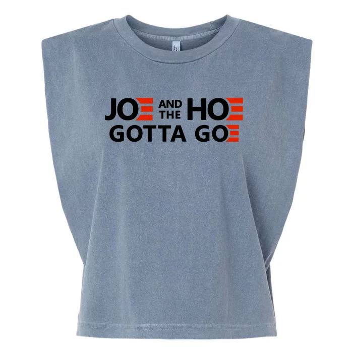 Joe And The Ho Gotta Go!! Garment-Dyed Women's Muscle Tee