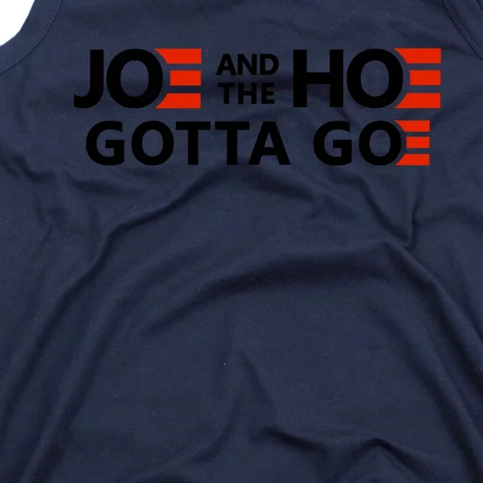 Joe And The Ho Gotta Go!! Tank Top