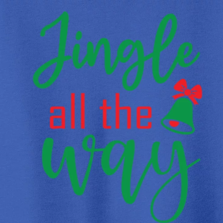 Jingle All The Way Christmas Ugly Funny Xmas Gift Toddler T-Shirt