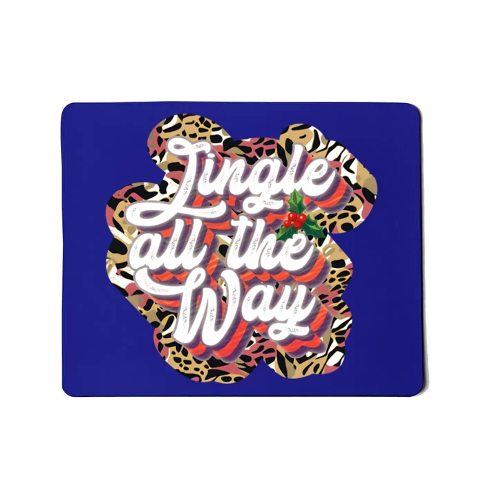 Jingle All The Way Family Matching Holiday Funny Christmas Great Gift Mousepad