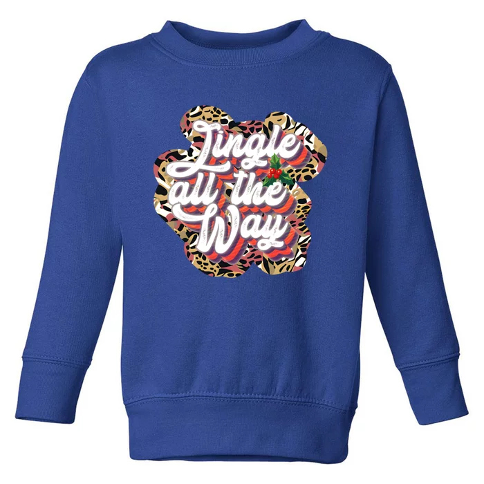 Jingle All The Way Family Matching Holiday Funny Christmas Great Gift Toddler Sweatshirt