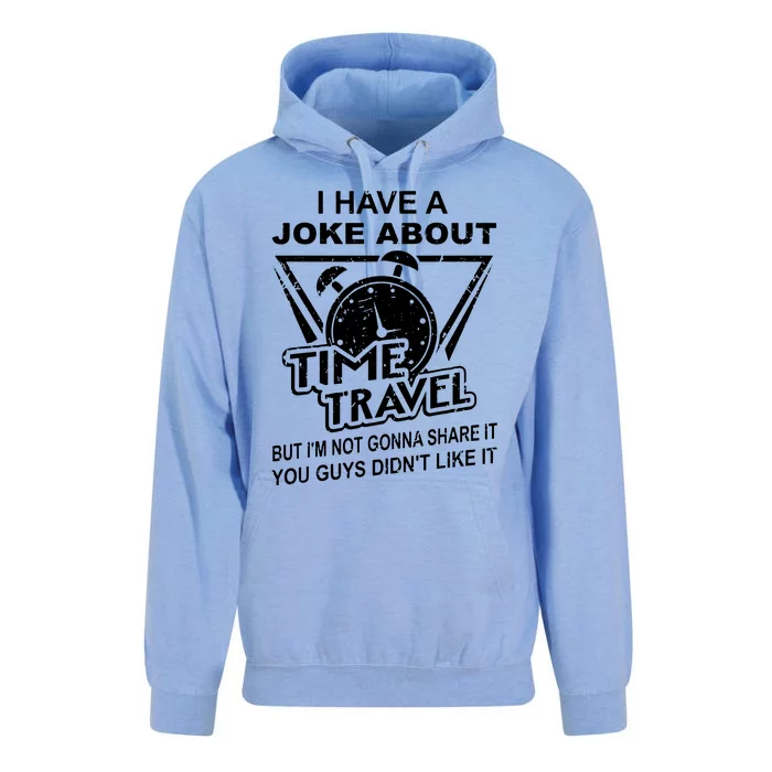 Joke About Time Travel Not Share Because You DidnT Like It Unisex Surf Hoodie