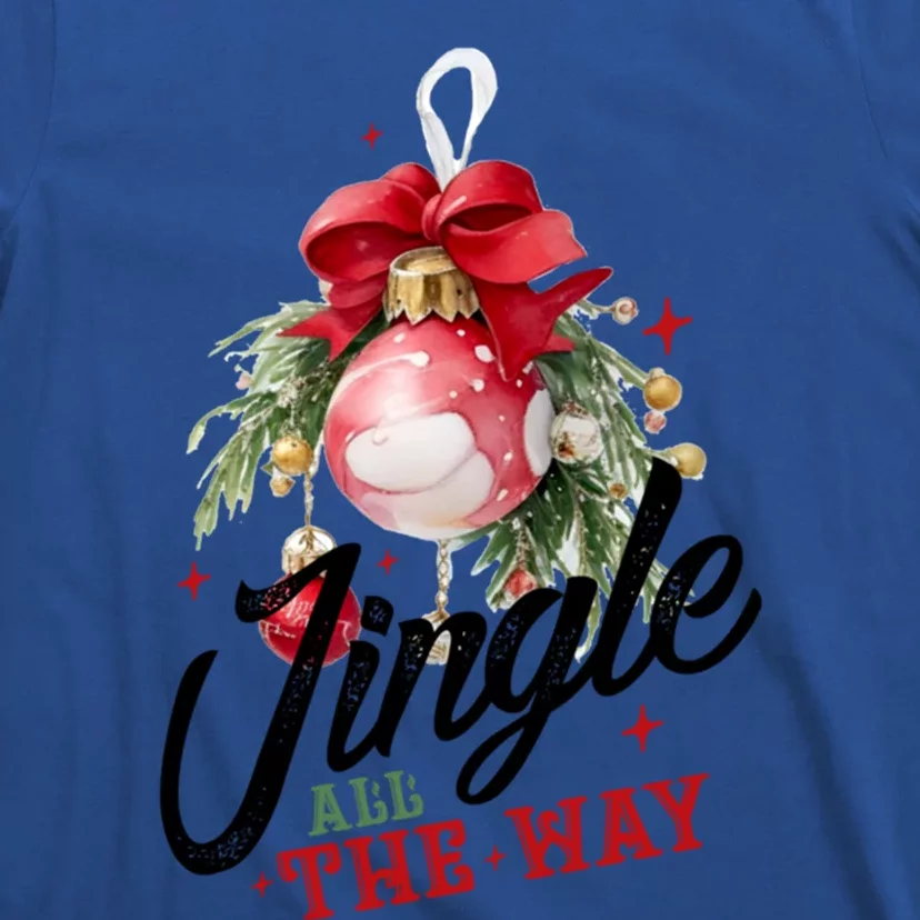 Jingle All The Way Festive Holiday Design Funny Gift T-Shirt